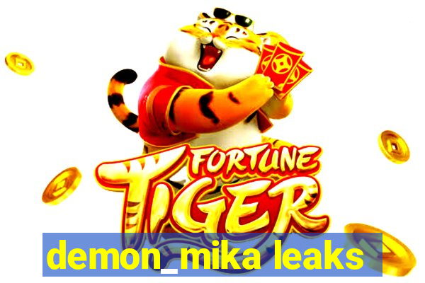 demon_mika leaks